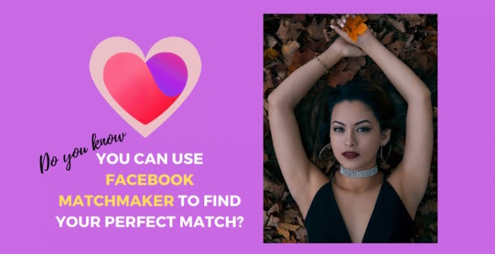 How To Use Facebook Matchmaker To Find Your Perfect Match